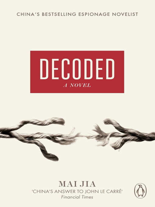 Title details for Decoded by Mai Jia - Available